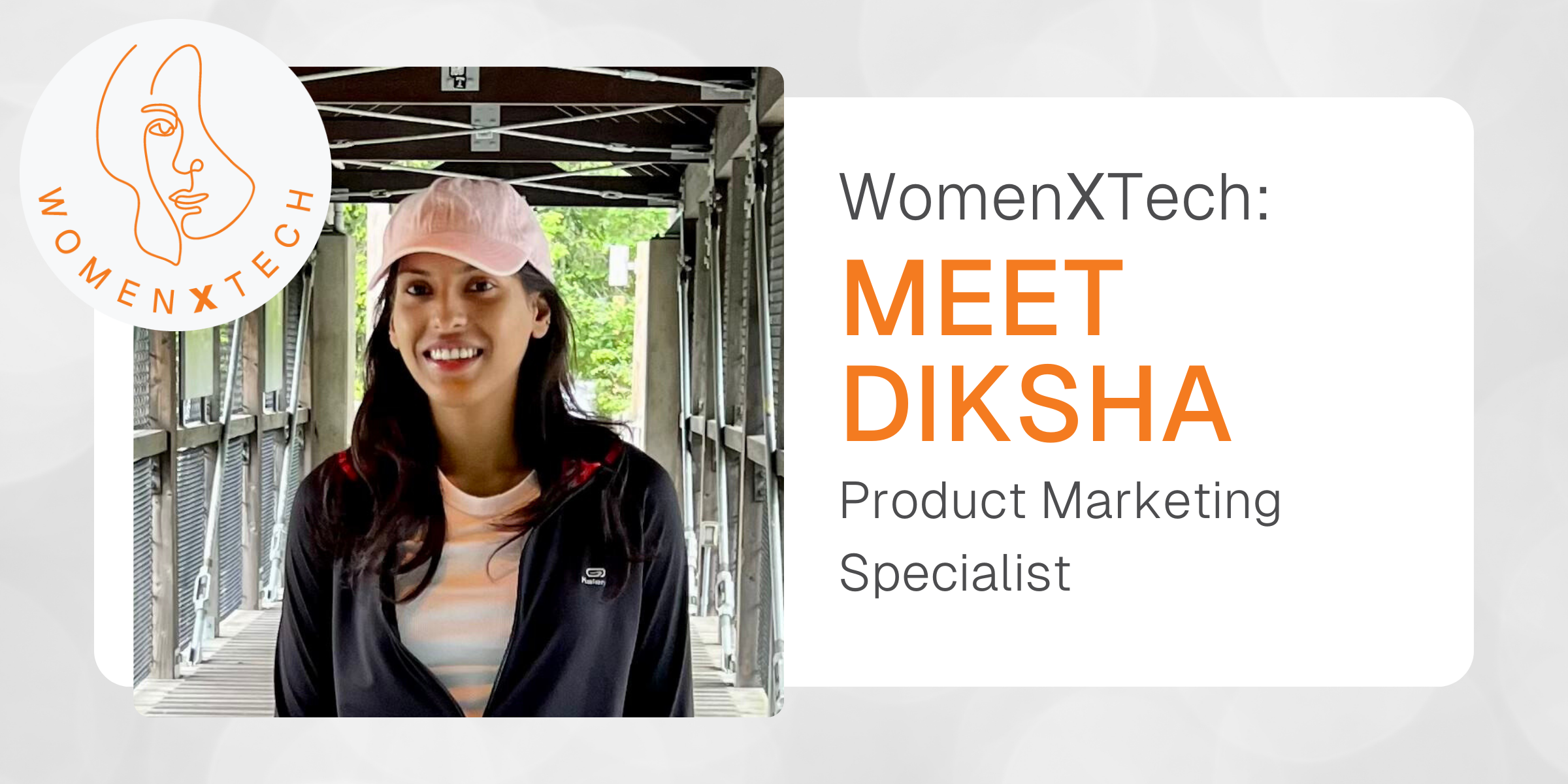 WomenXTech: Meet Diksha